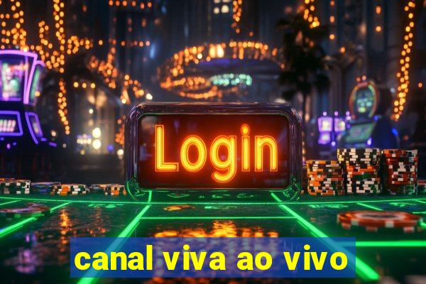 canal viva ao vivo